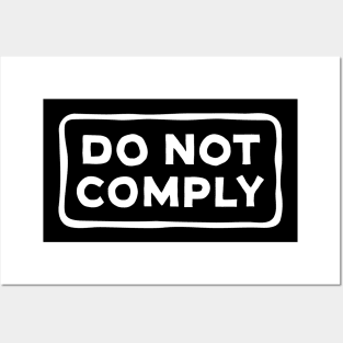 Do Not Comply Posters and Art